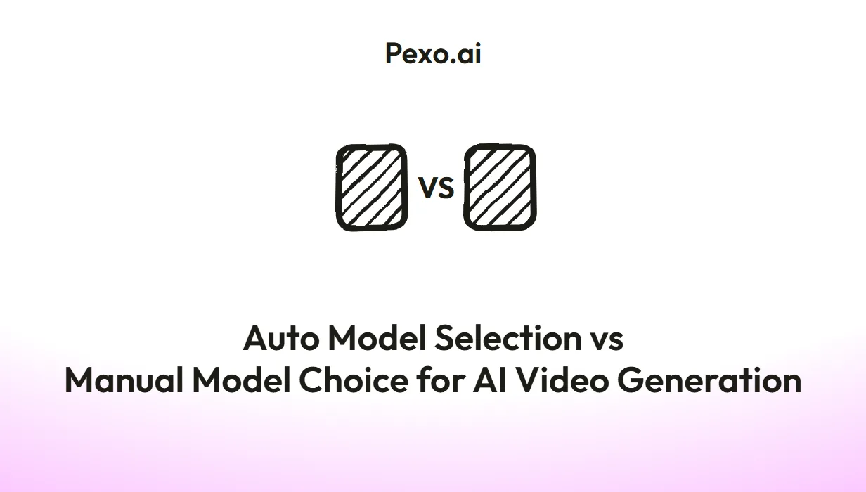 Auto Model Selection vs Manual Model Choice for AI Video Generation