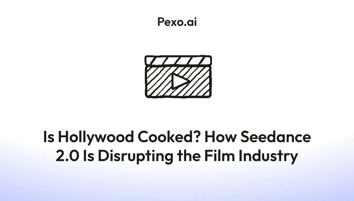 Is Hollywood Cooked? How Seedance 2.0 Is Disrupting the Film Industry