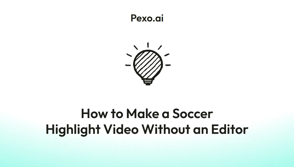 How to Make a Soccer Highlight Video Without an Editor