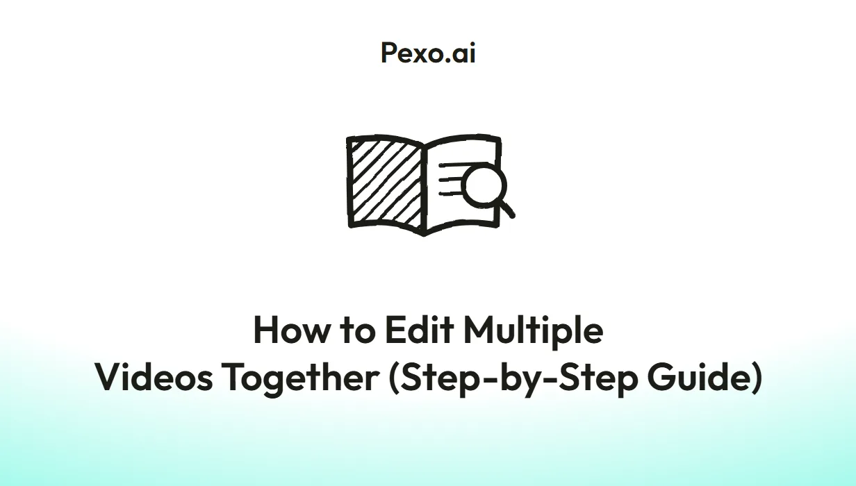 How to Edit Multiple Videos Together (Step-by-Step Guide)