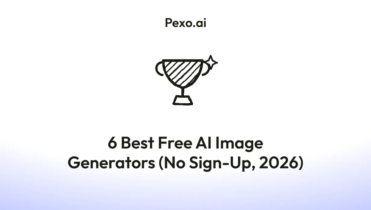 6 Best Free AI Image Generators (No Sign-Up, 2026)