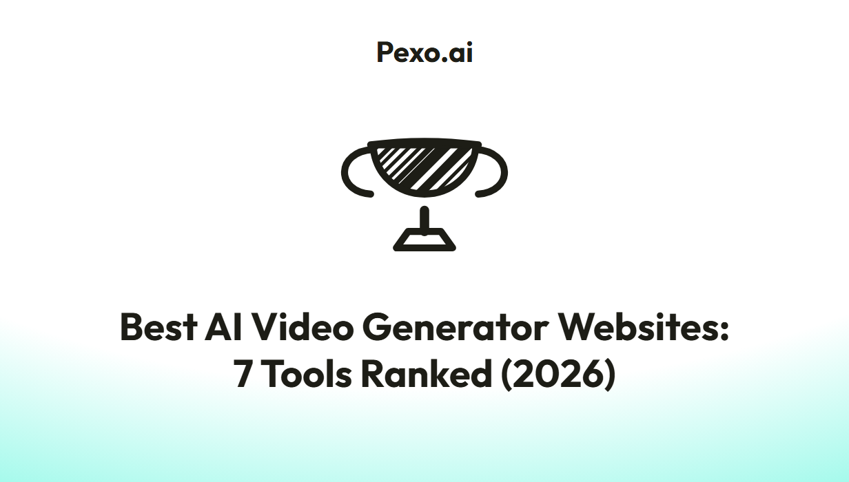 Best AI Video Generator Websites: 7 Tools Ranked (2026)