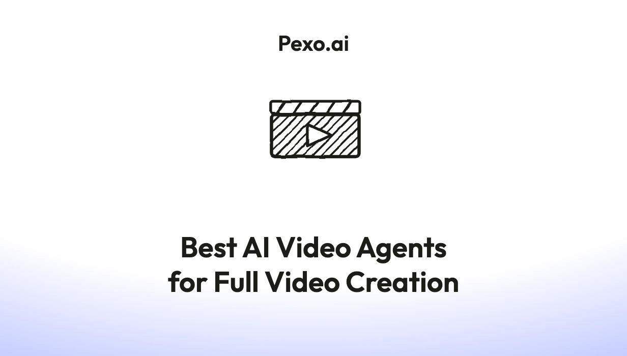 The Best AI Video Agents for Full Video Creation in 2026