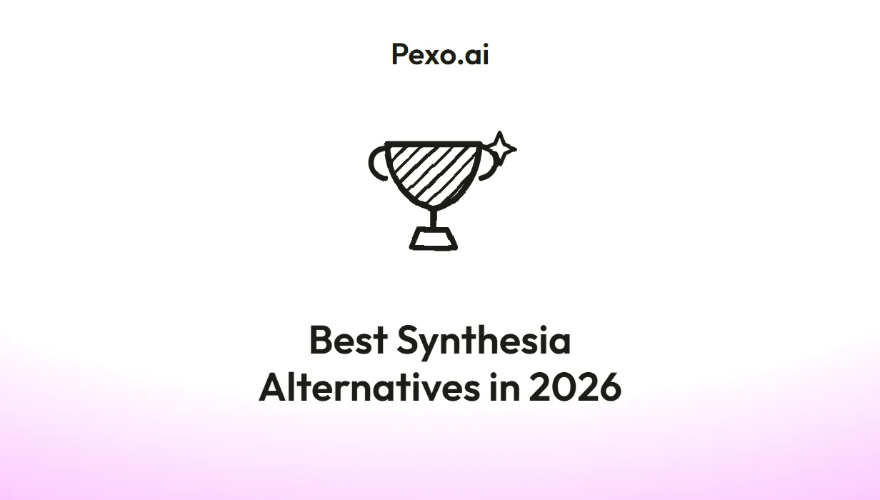 Best Synthesia Alternatives in 2026: Why Many Creators Are Switching to Pexo AI