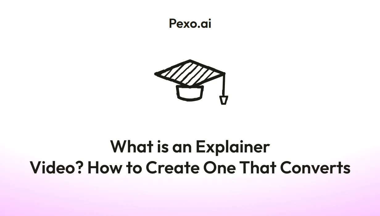What is an Explainer Video? How to Create One That Converts
