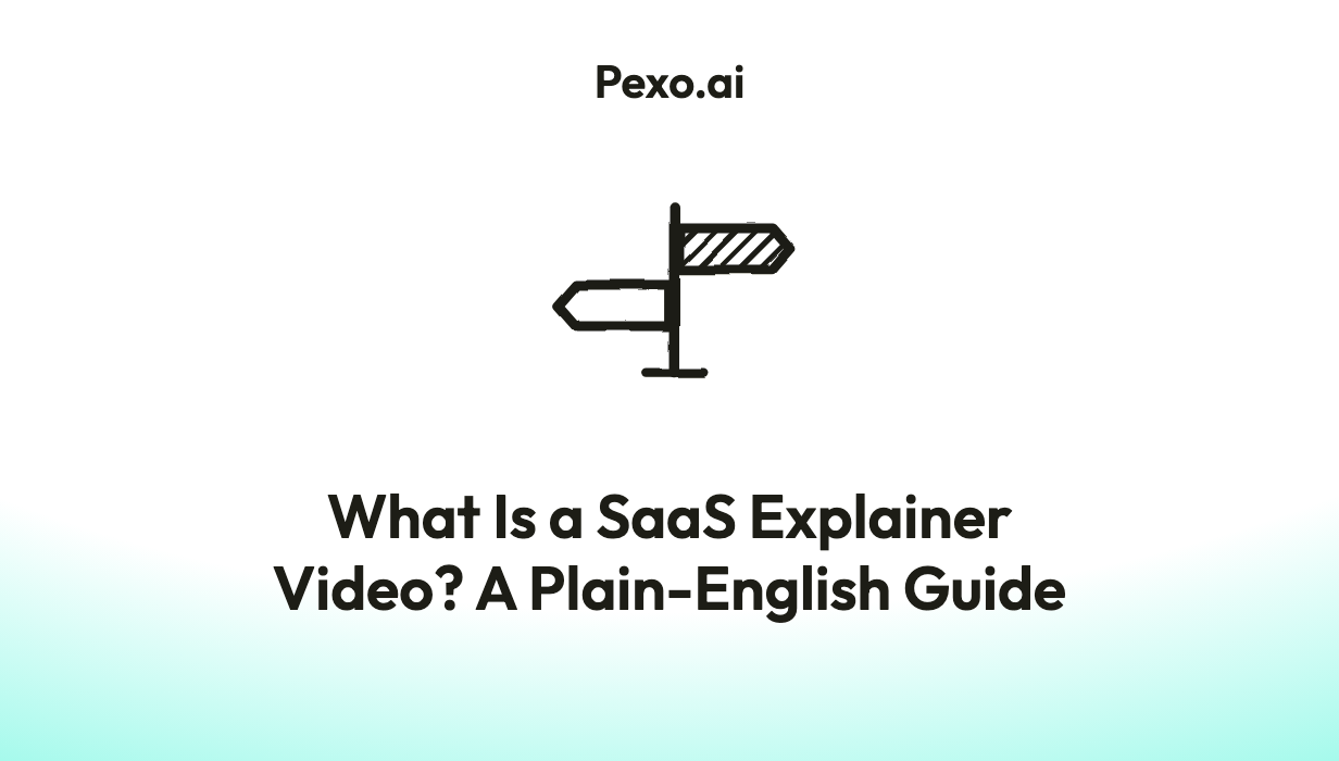 What Is a SaaS Explainer Video? A Plain-English Guide (2026)