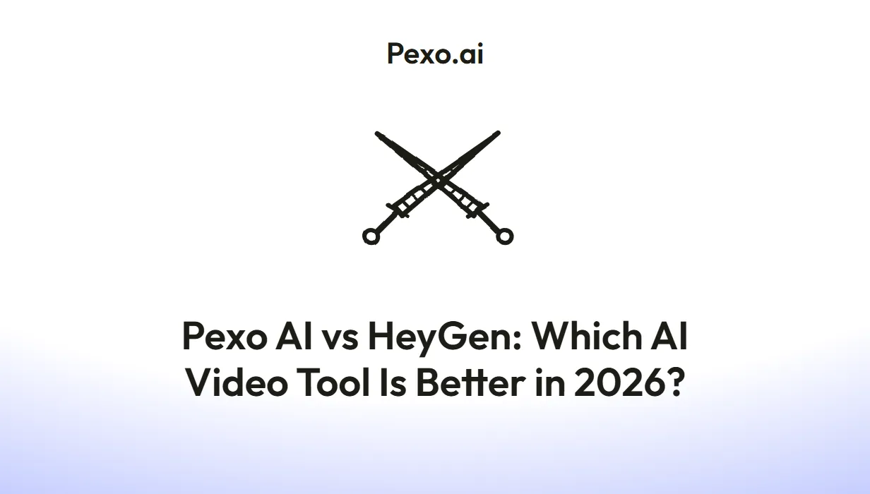 Pexo AI vs HeyGen: Which AI Video Tool Is Better in 2026?