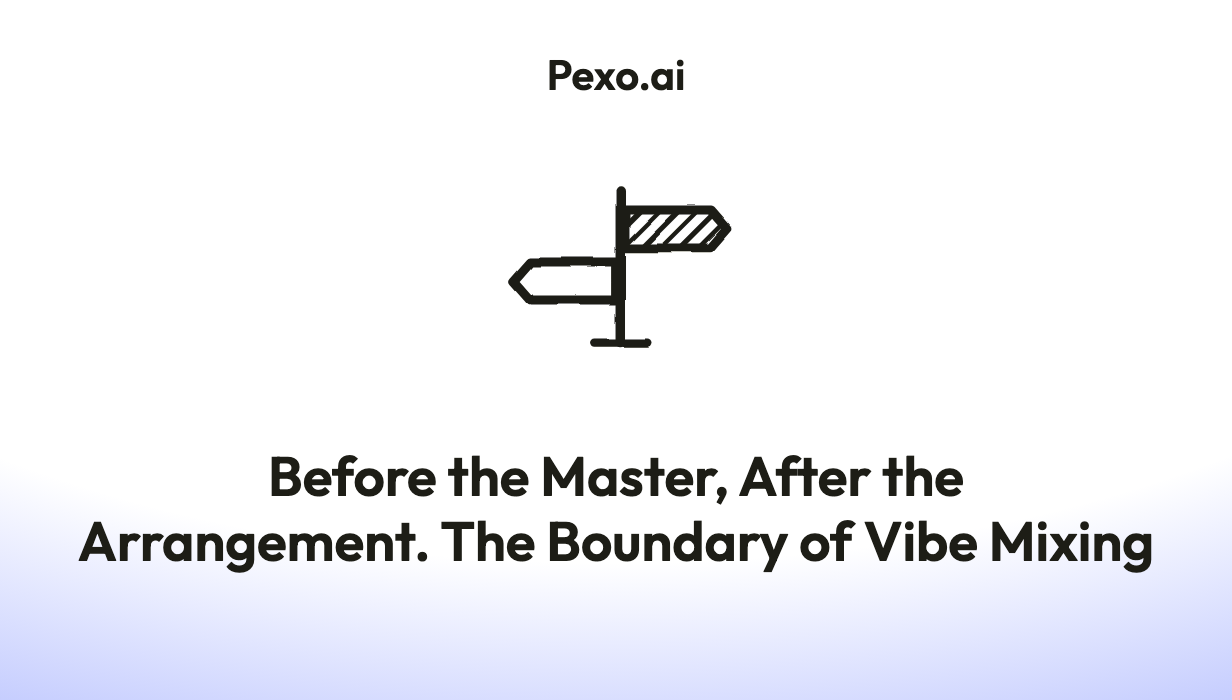 Vibe Mixing: Before the Master, After the Arrangement