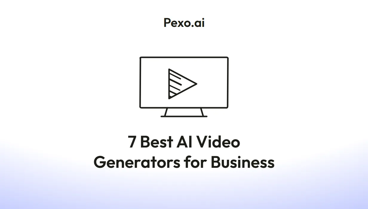 Best AI Video Generator for Business: 7 Top Tools (2026)