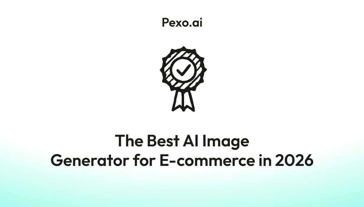 The Best AI Image Generator for E-commerce in 2026
