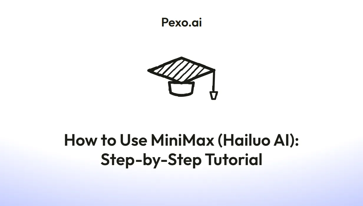 How to Use MiniMax (Hailuo AI): Step-by-Step Tutorial for 2026