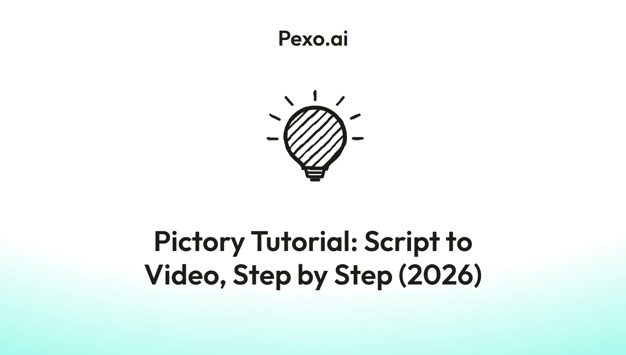 Pictory Tutorial: Script to Video, Step by Step (2026)