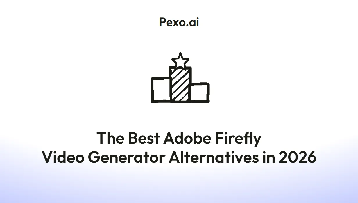 The Best Adobe Firefly Video Generator Alternatives in 2026