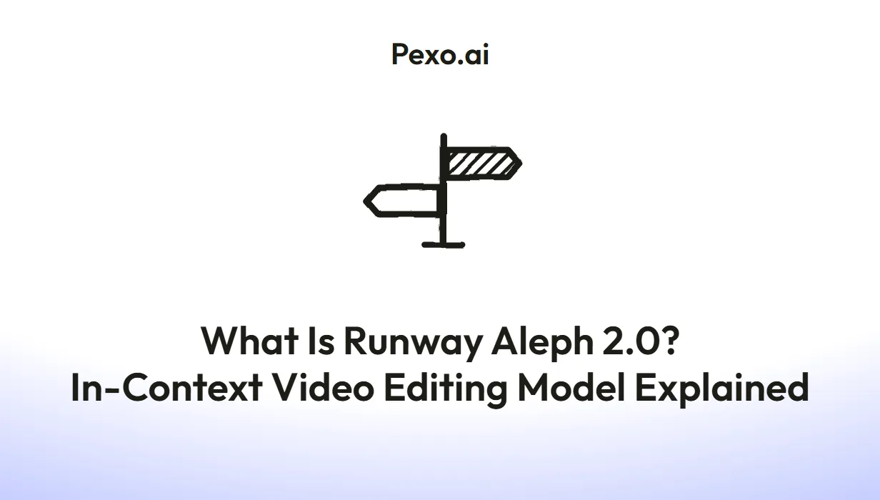 What Is Runway Aleph 2.0? In-Context Video Editing Model Explained