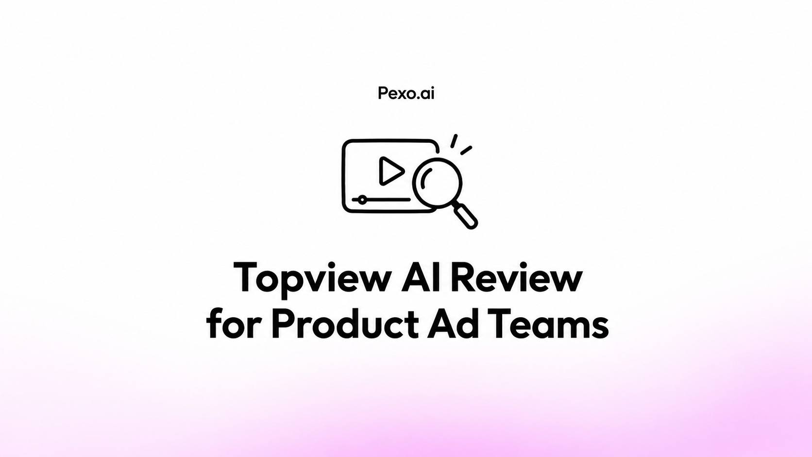 Topview AI Review for Product Ad Teams