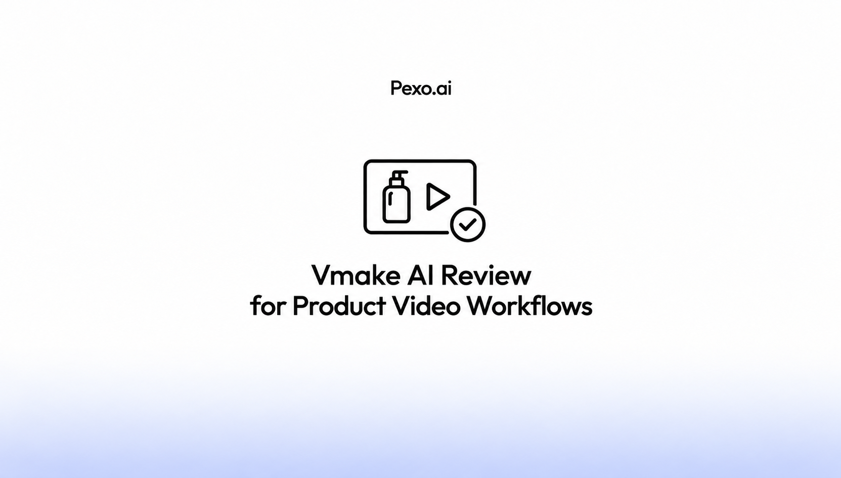 Vmake AI Review for Product Video Workflows