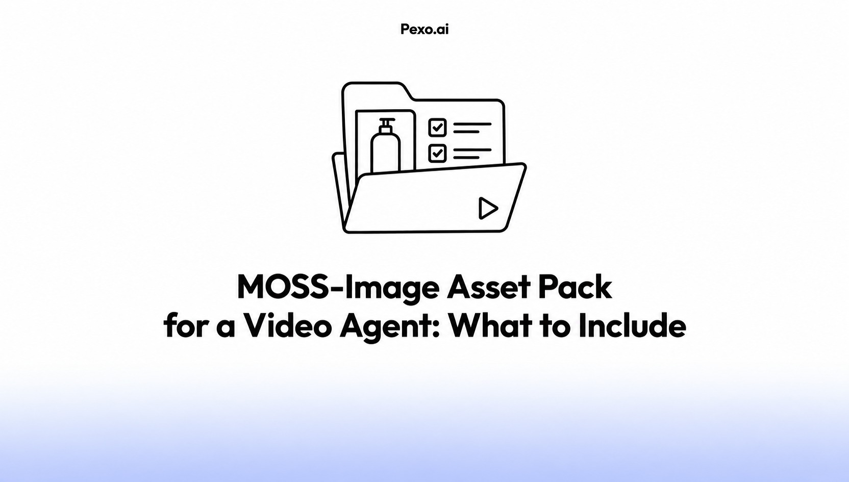 MOSS-Image Asset Pack for a Video Agent: What to Include