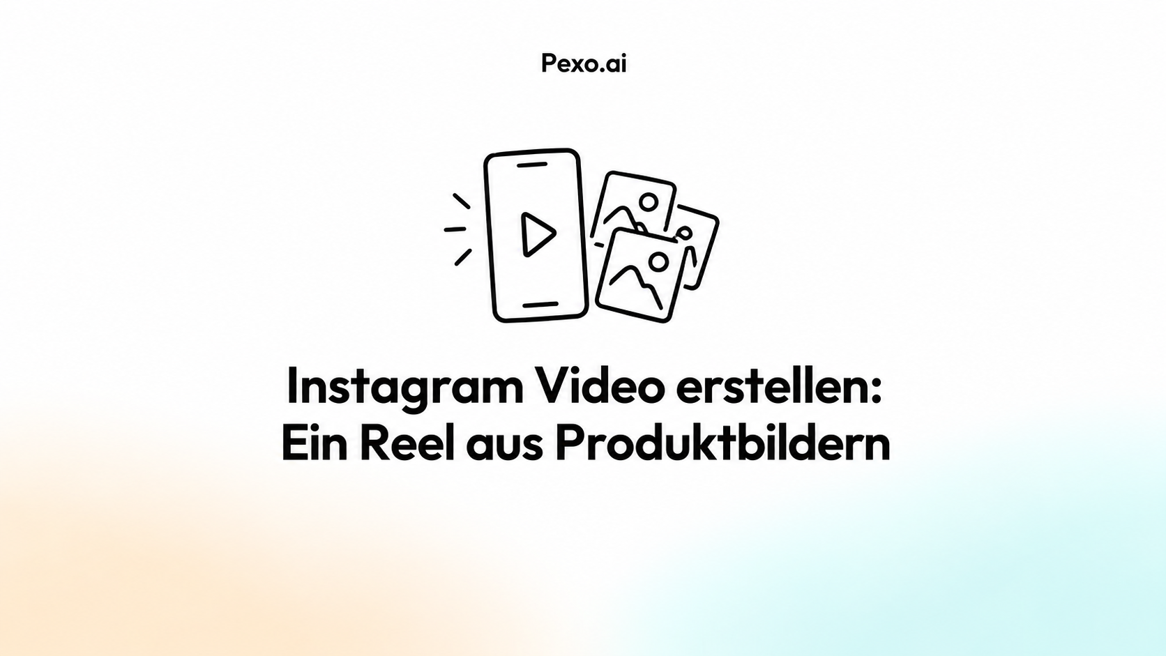Instagram Video erstellen: Ein Reel aus Produktbildern