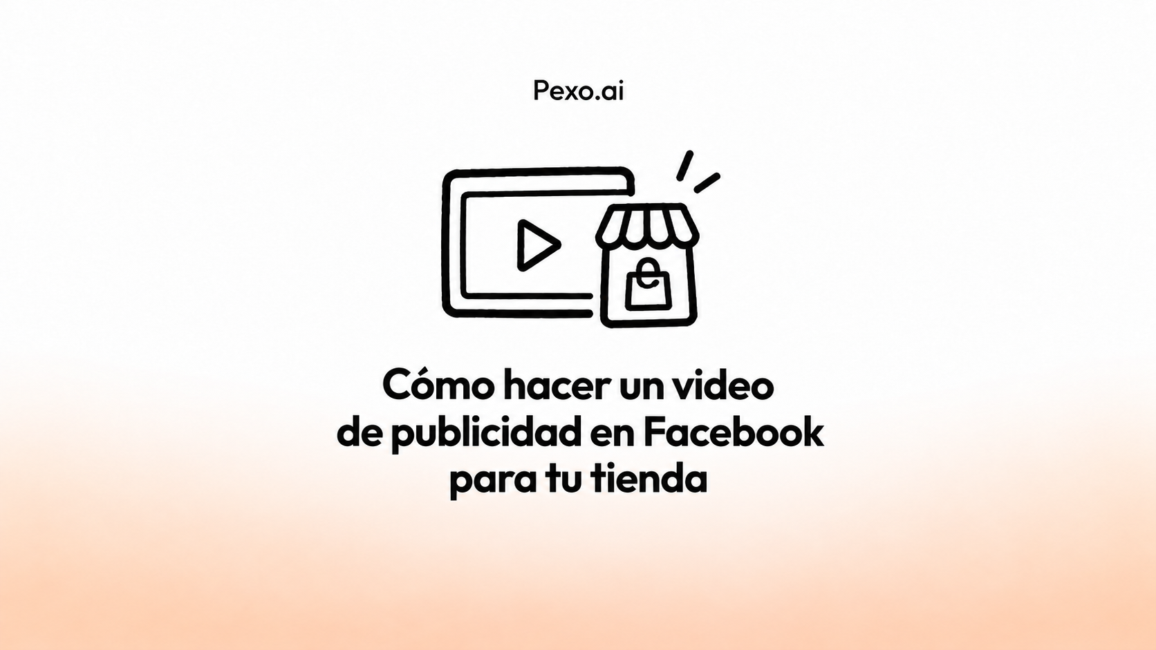 Cómo hacer un video de publicidad en Facebook para tu tienda