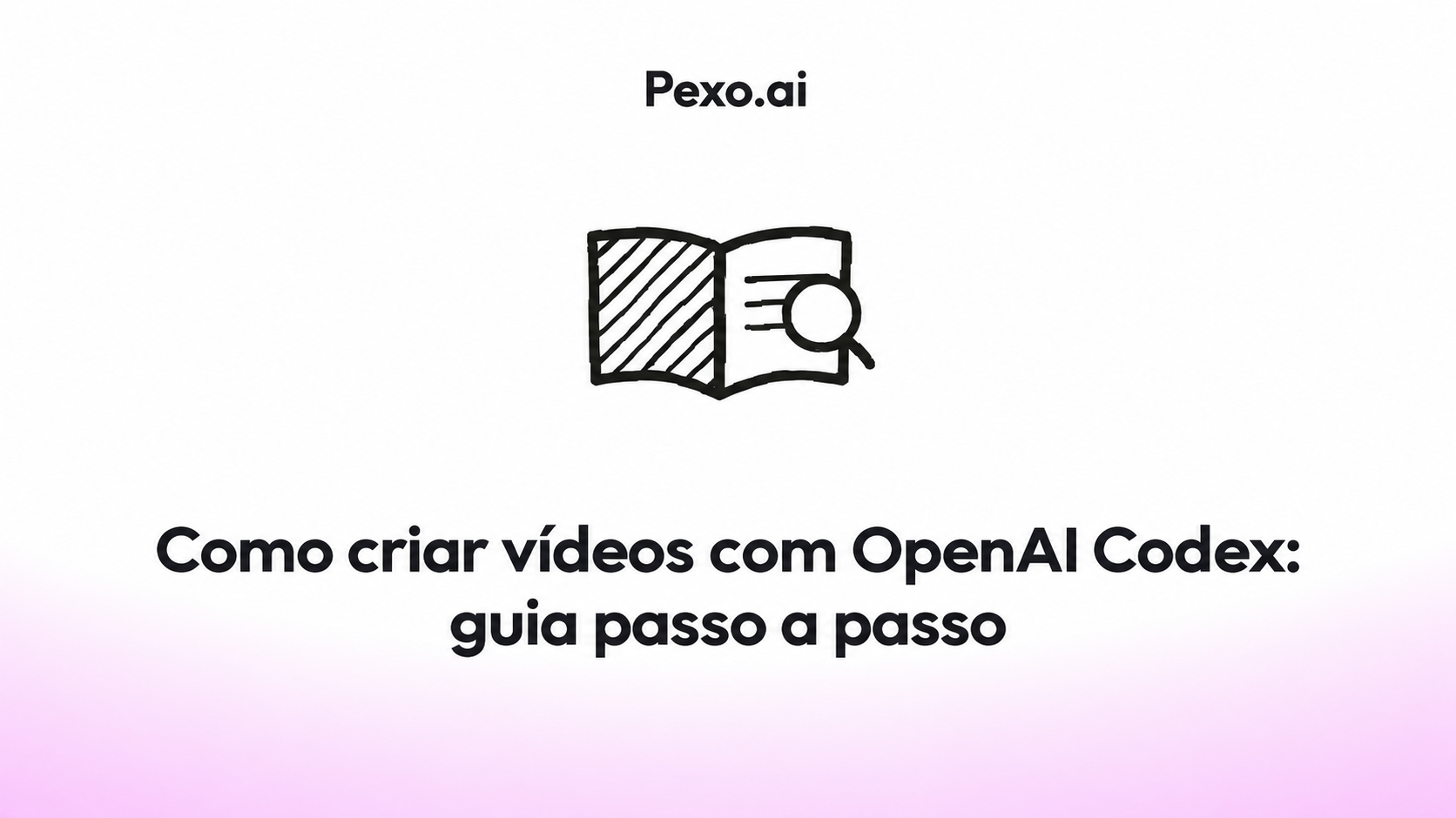 Como criar vídeos com o OpenAI Codex: guia passo a passo
