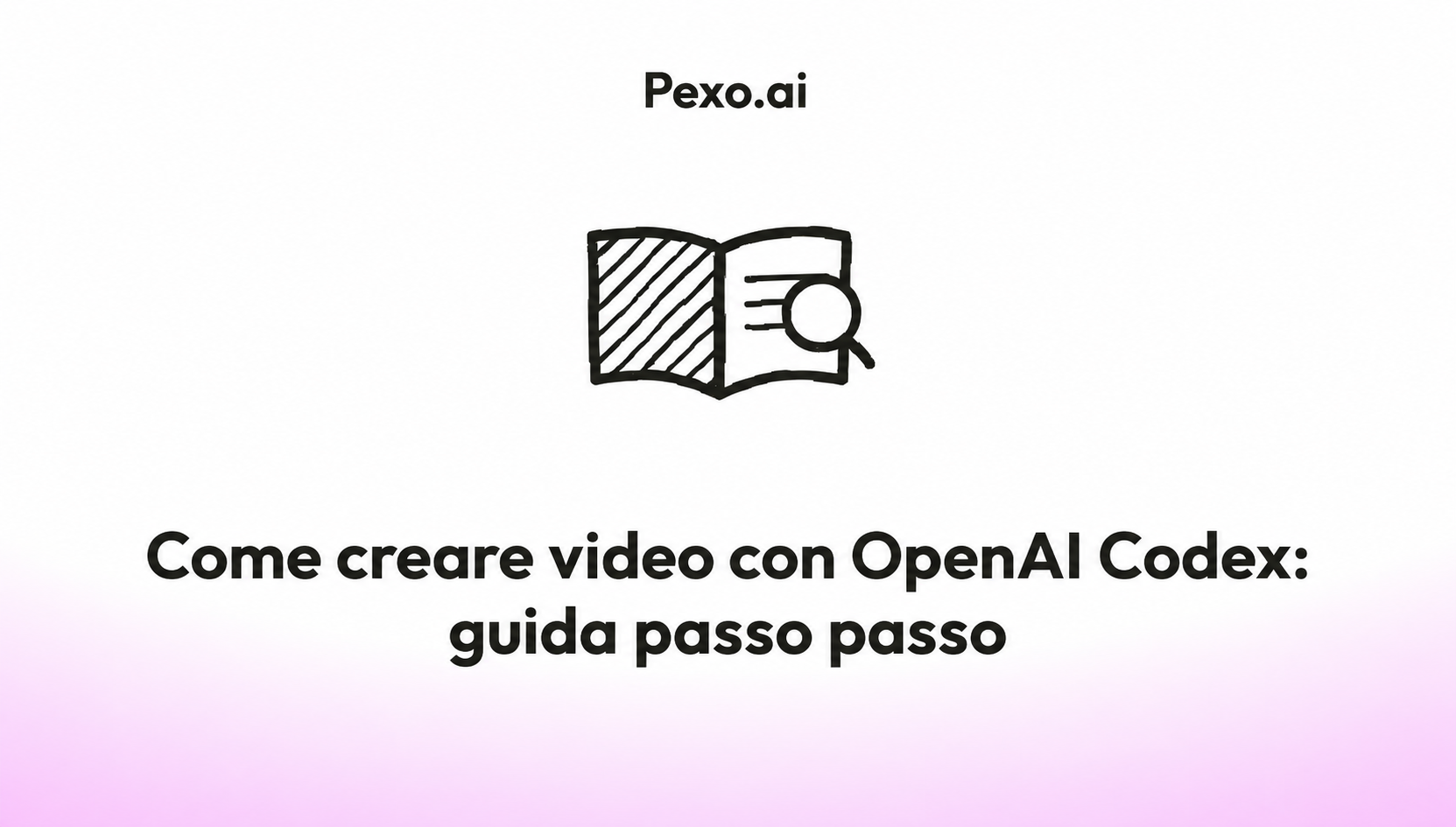 Come creare video con OpenAI Codex: guida passo passo