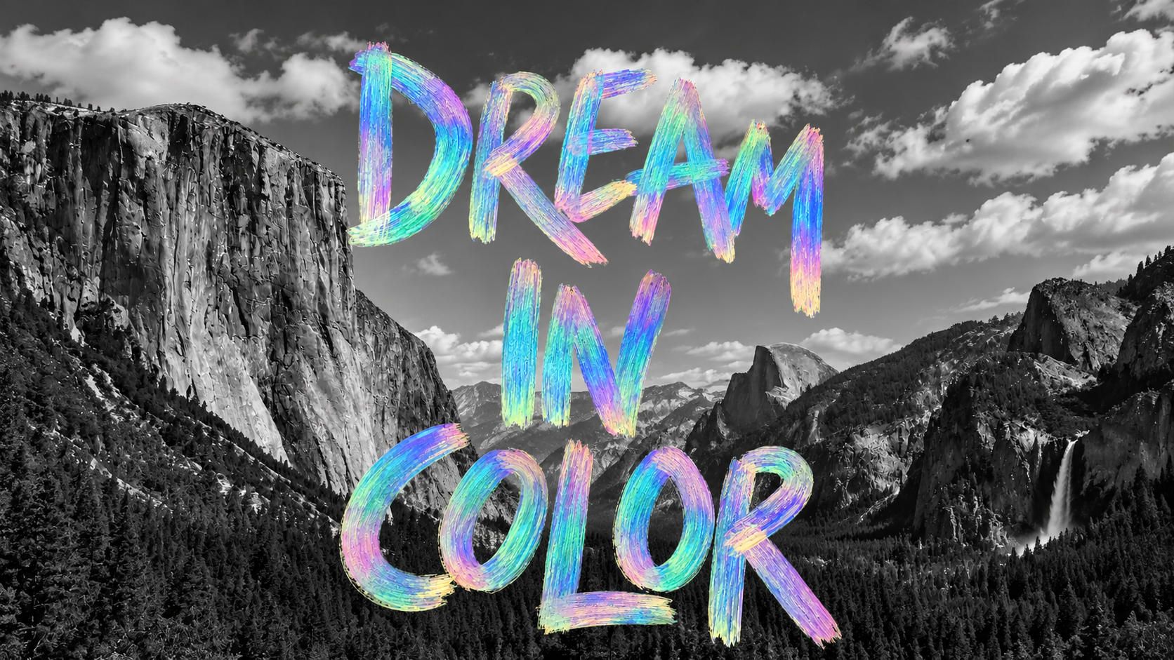 Dream in Color typography over mountains