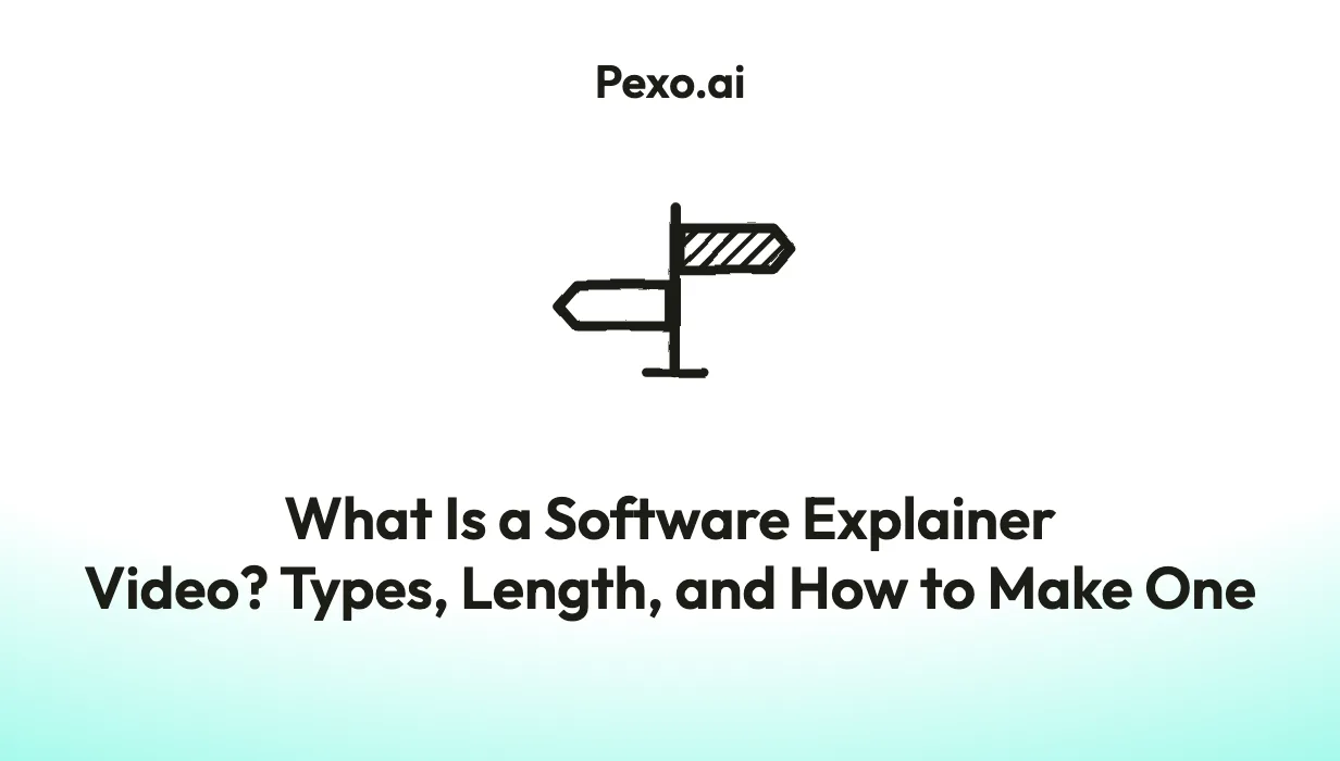 What Is a Software Explainer Video? Types, Length, and How to Make One