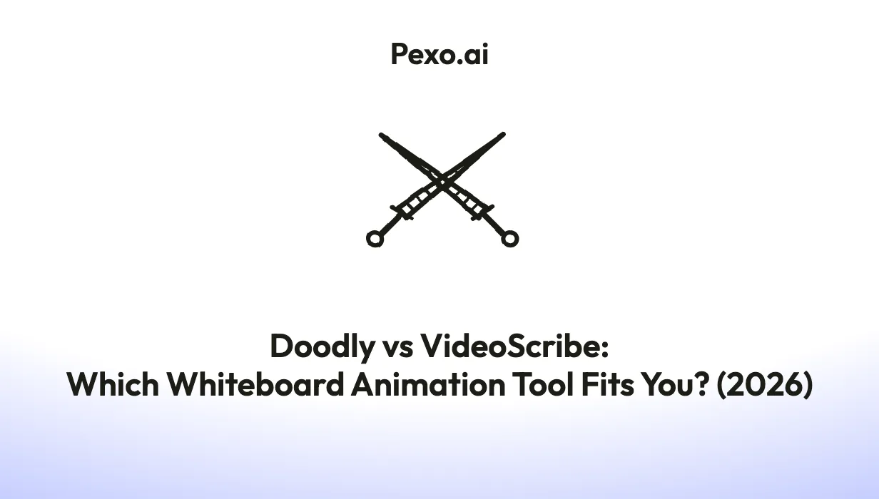 Doodly vs VideoScribe: Which Whiteboard Animation Tool Fits You? (2026)