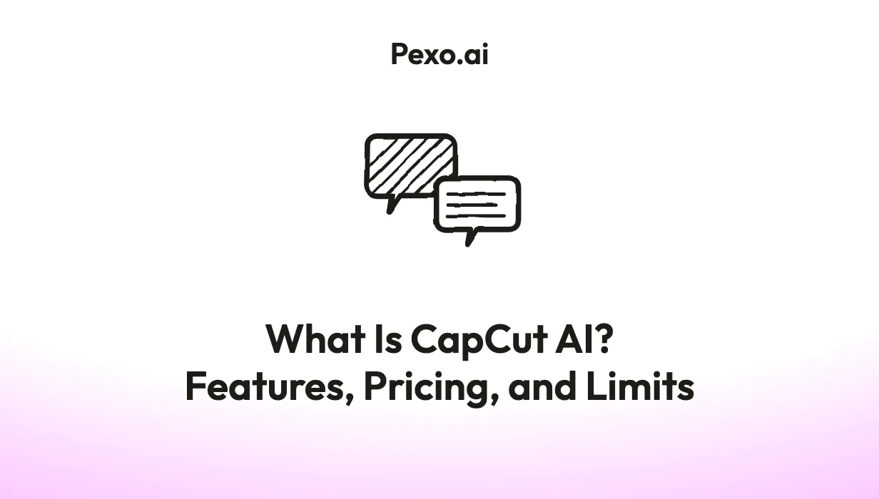 What Is CapCut AI? Features, Pricing, and Limits Explained