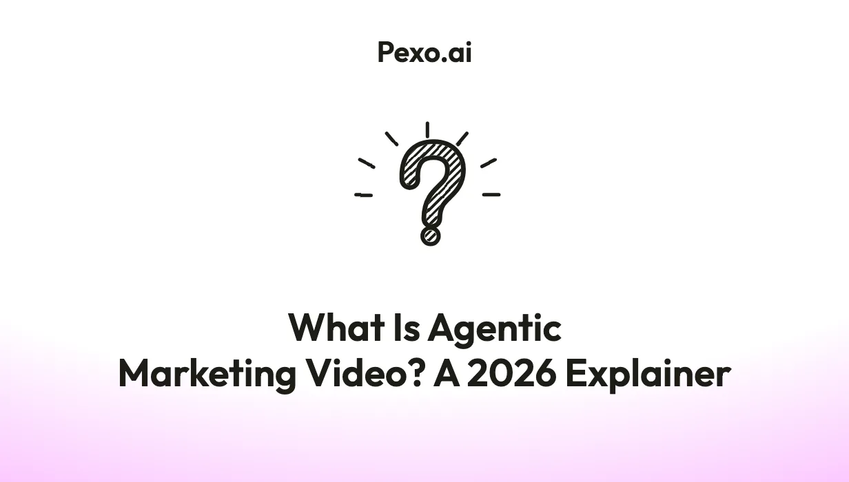 What Is Agentic Marketing Video? A 2026 Explainer