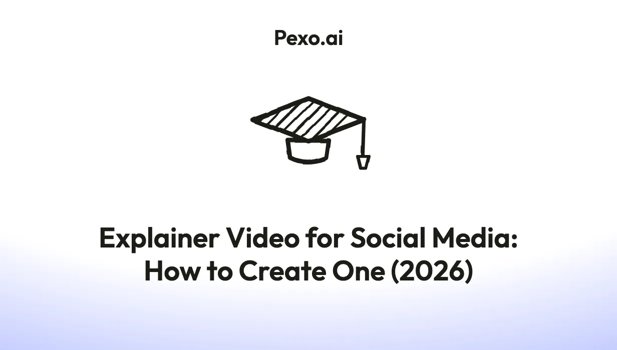 Explainer Video for Social Media: How to Create One (2026)