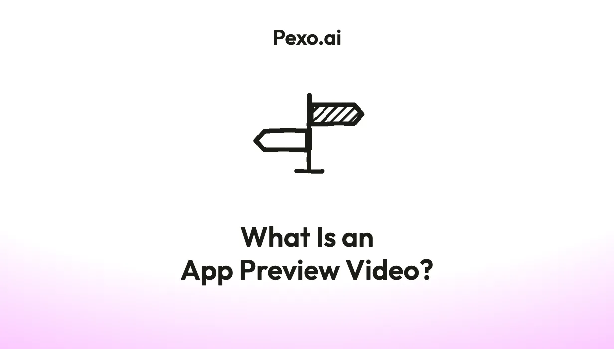 What Is an App Preview Video? Types, Specs, and How to Create One