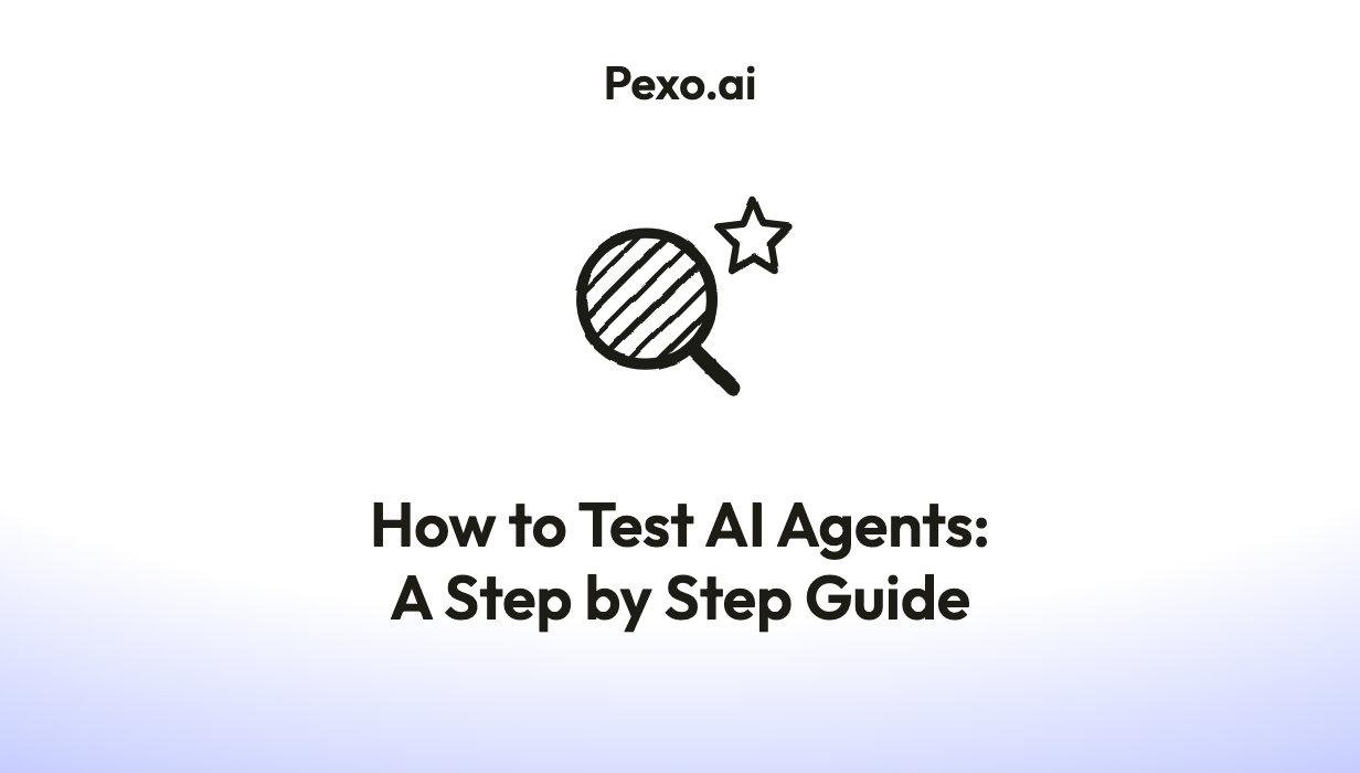 How to Test AI Agents: A Step by Step Guide (2026)