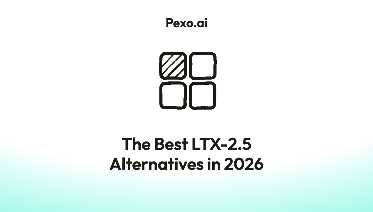 The Best LTX-2.5 Alternatives in 2026